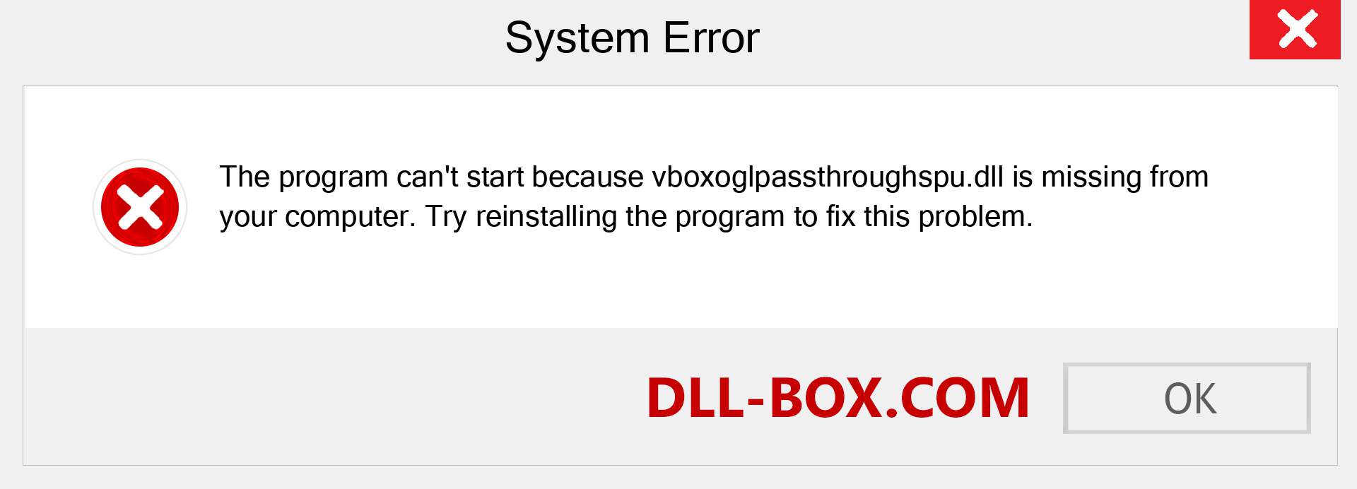  vboxoglpassthroughspu.dll file is missing?. Download for Windows 7, 8, 10 - Fix  vboxoglpassthroughspu dll Missing Error on Windows, photos, images