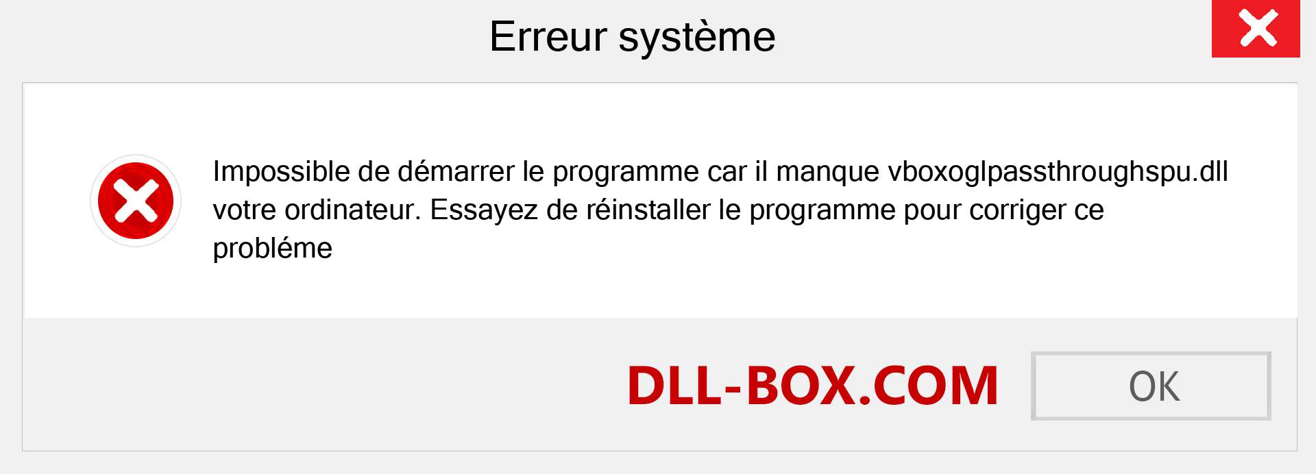 Le fichier vboxoglpassthroughspu.dll est manquant ?. Télécharger pour Windows 7, 8, 10 - Correction de l'erreur manquante vboxoglpassthroughspu dll sur Windows, photos, images